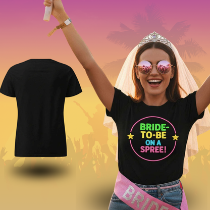 Black t shirt with neon Bride To Be On A Spree circular design perfect for bachelorette party outfit Black