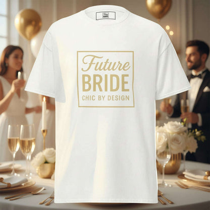 White Future Bride t-shirt with elegant gold square design and “Chic by Design” lettering, perfect outfit for bachelorette party, bridal shower or wedding celebration.