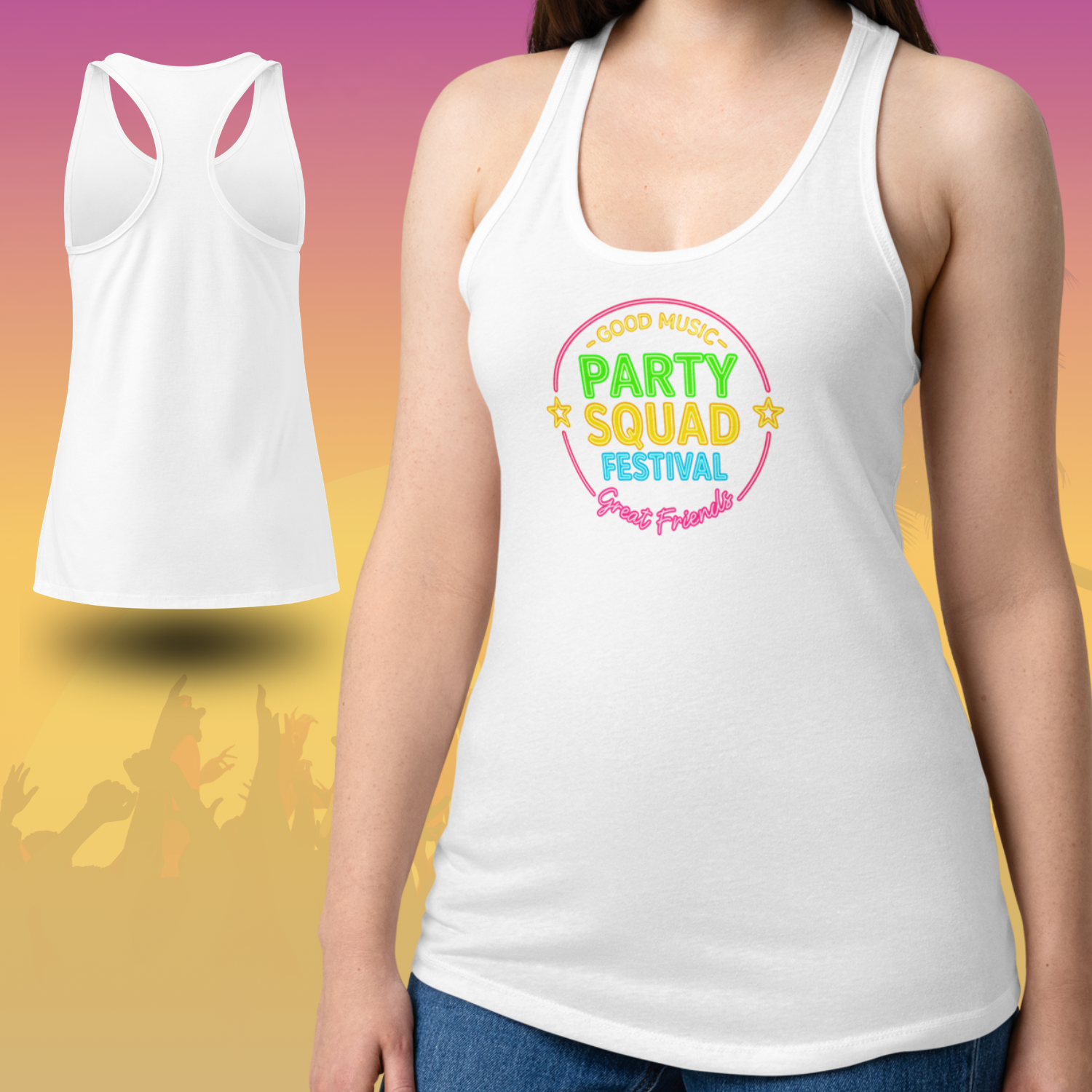 White racerback tank top with neon Party Squad Festival Good Music Great Friends design shown front and back perfect for bachelorette party and summer festival White