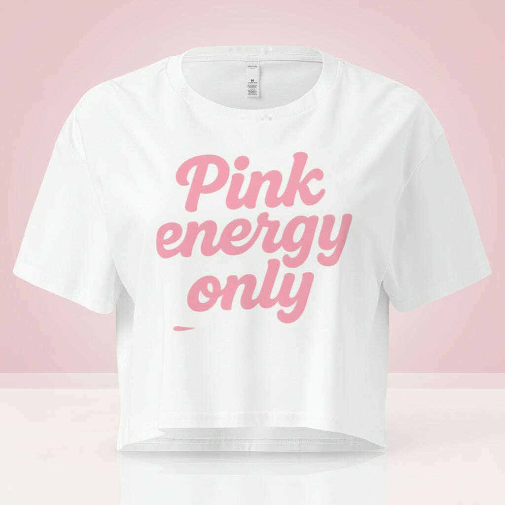 White women’s crop top with pink “Pink Energy Only” slogan, trendy outfit for girls night, pink themed party or summer celebration.
