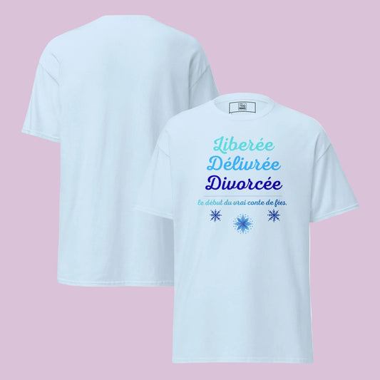 T-shirt Divorce Party bleu clair avec message Libérée Délivrée Divorcée, vue de face et de dos, t-shirt femme du S au 5XL.
