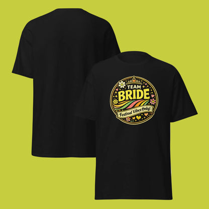 Black Team Bride Festival Vibes Only t-shirt featuring a colorful retro circular design on the front, unisex style.