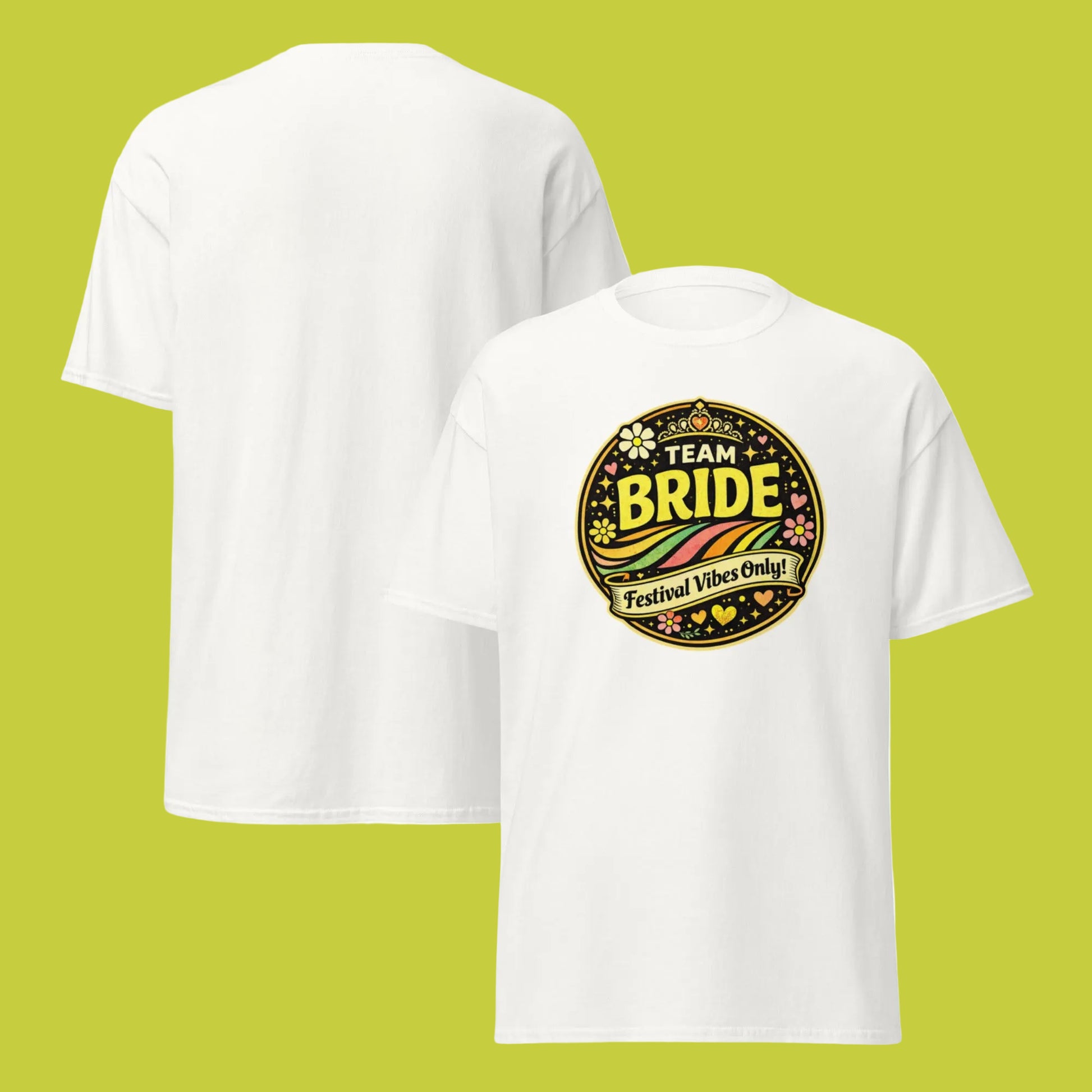 White Team Bride Festival Vibes Only t-shirt with colorful vintage-inspired circular graphic on the front, unisex fit.