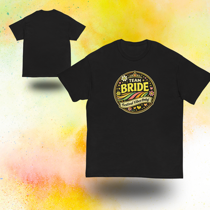 Team Bride Festival Vibes Only retro bachelorette party t shirt with colorful vintage print, front and back view, ideal matching outfit for bridal squad and hen party weekend black