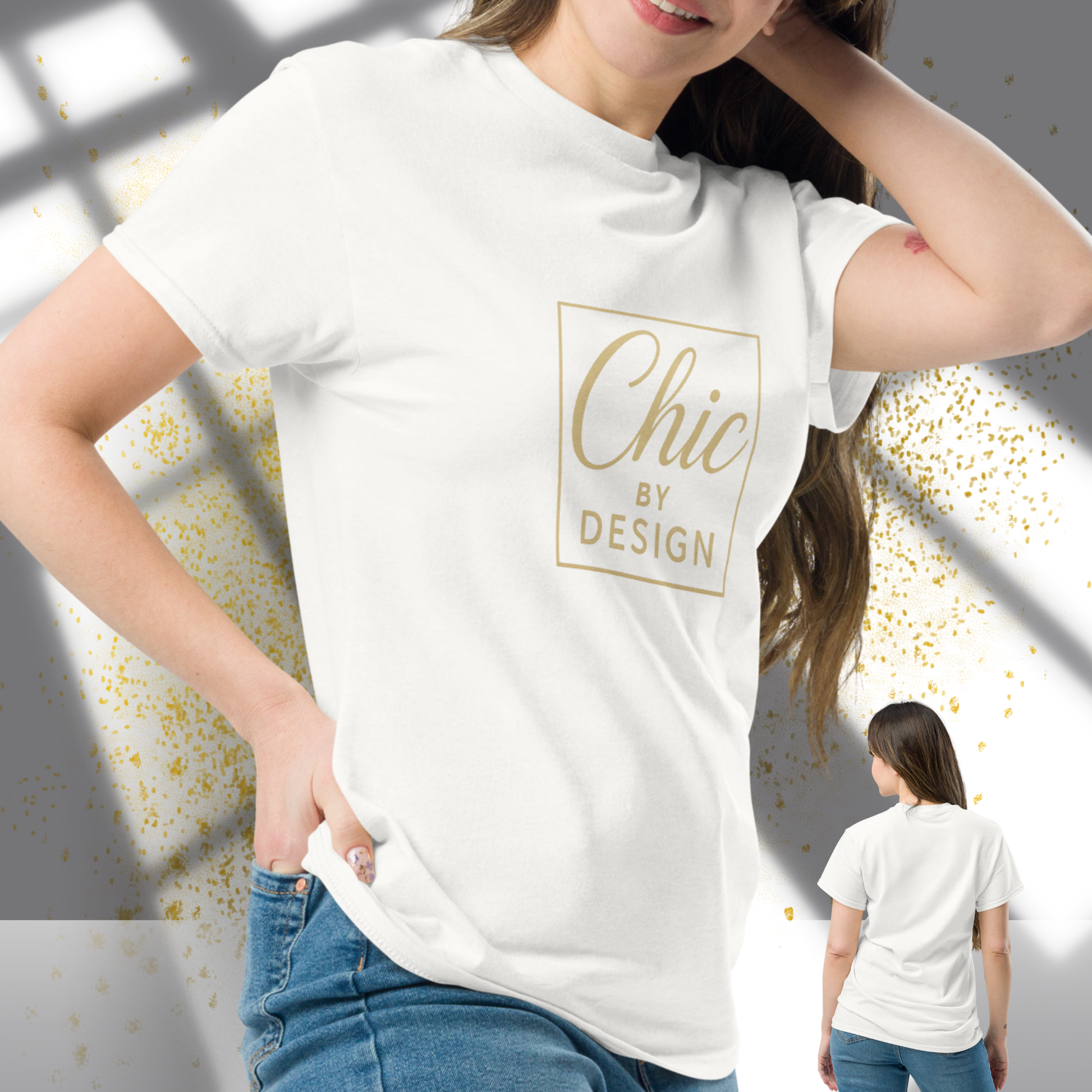 Femme portant un tee shirt blanc Chic by Design avec inscription dorée minimaliste, look casual chic et moderne, vue avant et arrière – Blanc