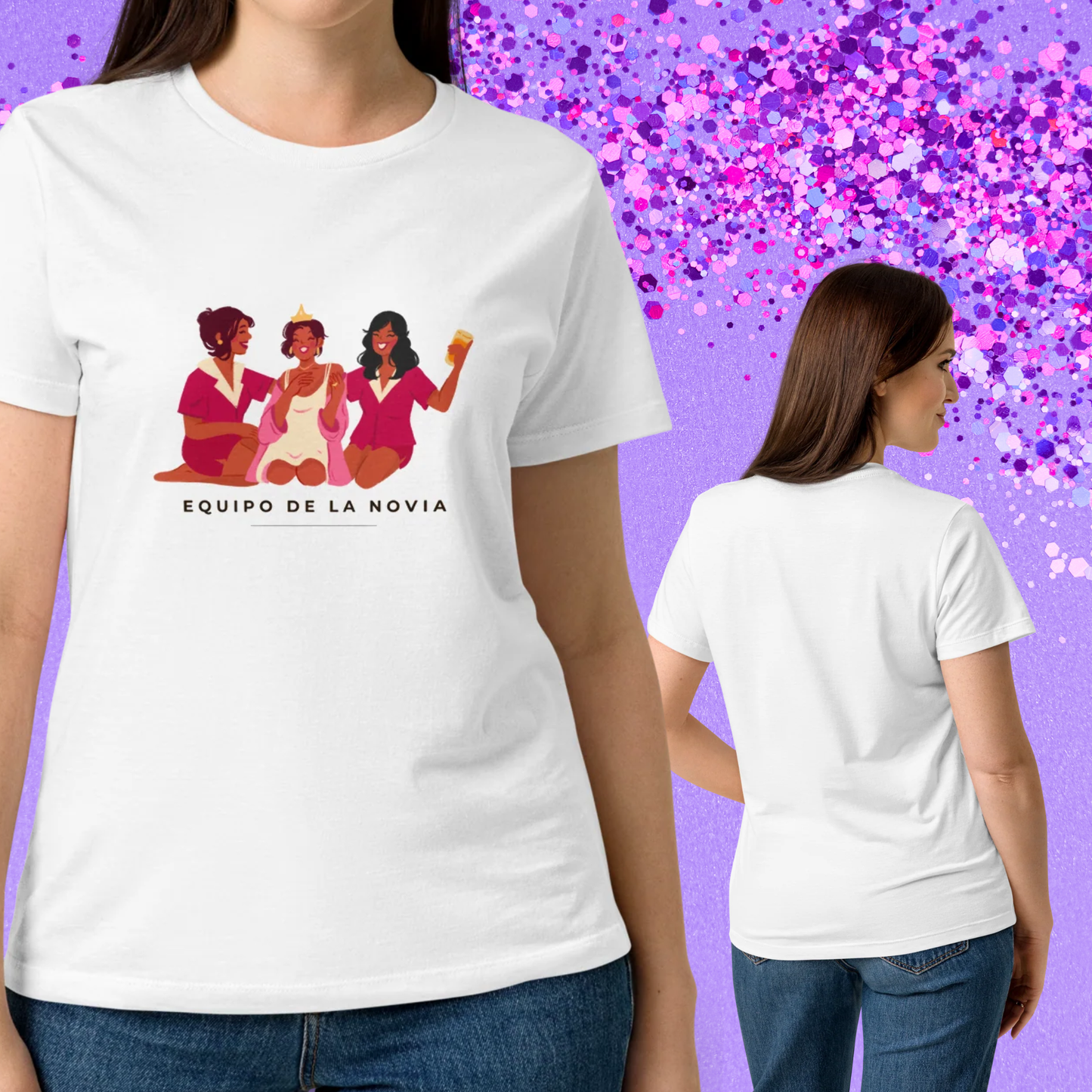 Vista frontal y trasera de la camiseta blanca equipo de la novia mostrando el diseño y el corte semi-ajustado